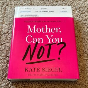 Pink 'Mother, Can You Not?' Book by Kate Siegel